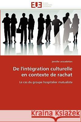 de l''int�gration Culturelle En Contexte de Rachat Urasadettan-J 9786131515002 Omniscriptum - książka