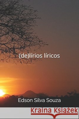 (de)lírios líricos Edson Silva Souza 9798629841265 Independently Published - książka
