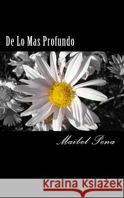 De Lo Mas Profundo Heredia, Dennys 9781475024340 Createspace Independent Publishing Platform - książka