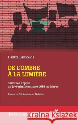 De l'ombre ? la lumi?re Hamza Bensouda St?phanie Latt 9782336446721 Editions L'Harmattan - książka
