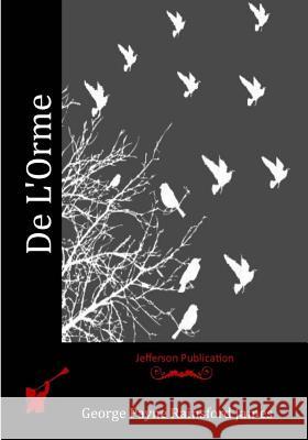 De L'Orme Rainsford James, George Payne 9781530949144 Createspace Independent Publishing Platform - książka