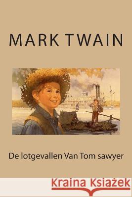 De lotgevallen Van Tom sawyer Twain, Mark 9781503285750 Createspace Independent Publishing Platform - książka