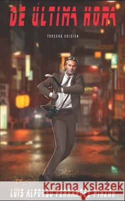 De Última Hora Luis Alfonso Fernandez Pinzon 9798532359765 Independently Published - książka