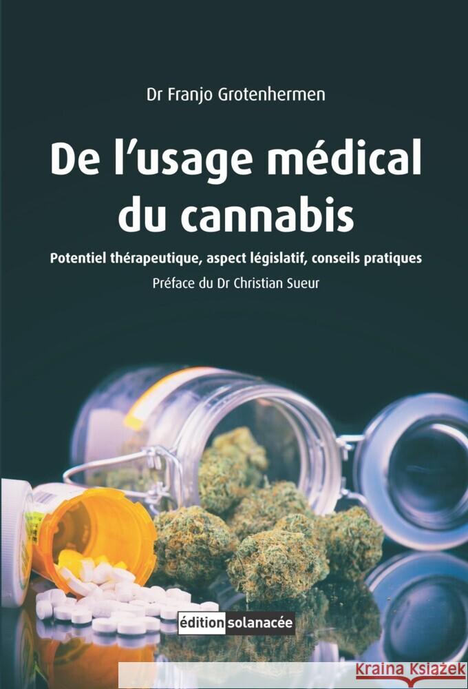 De l'usage médical du cannabis Grotenhermen, Franjo 9783037887646 Nachtschatten Verlag - książka