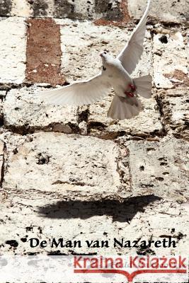 De Man Van Nazareth R.A. Hakvoort 9781471042607 Lulu.com - książka