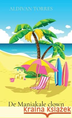 De Maniakale clown Aldivan Torres 9786599577048 Canary of Joy - książka