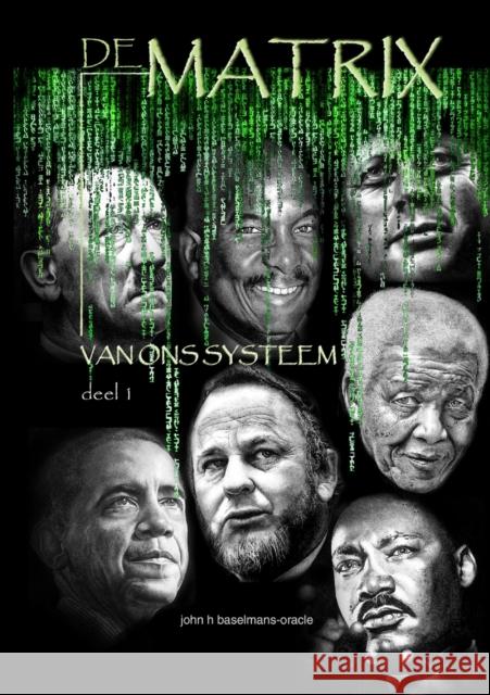 De Matrix Van Het Systeem Deel1 John Baselmans 9781291888409 Lulu Press Inc - książka