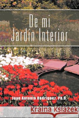 de Mi Jardin Interior Juan Antonio Rod 9781463309268 Palibrio - książka