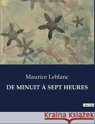 de Minuit A Sept Heures Maurice LeBlanc   9791041831234 Culturea - książka