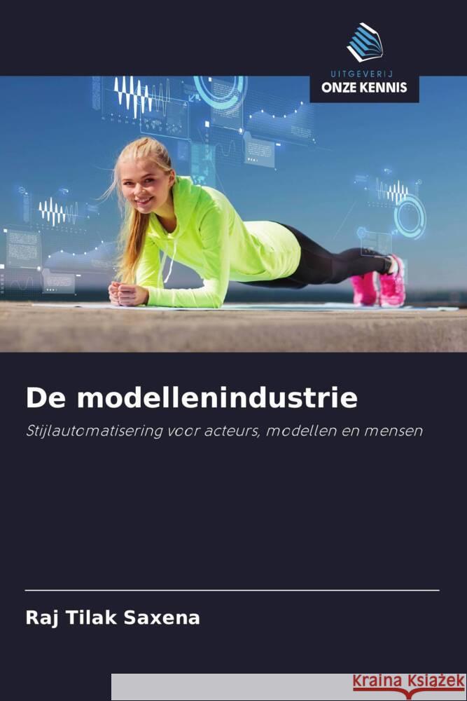 De modellenindustrie Saxena, Raj Tilak 9786208392611 Uitgeverij Onze Kennis - książka