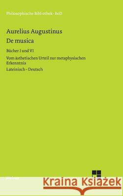 De musica. Buch I und VI Augustinus, Aurelius 9783787316571 Meiner - książka