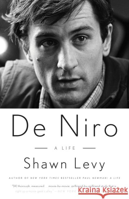 De Niro: A Life Shawn Levy 9780307716798 Three Rivers Press (CA) - książka