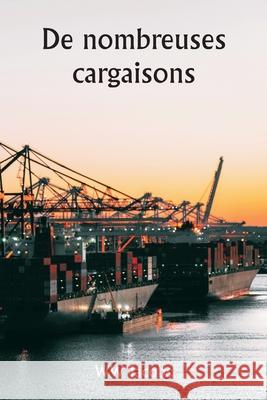 De nombreuses cargaisons Ww Jacobs 9789359942988 Writat - książka