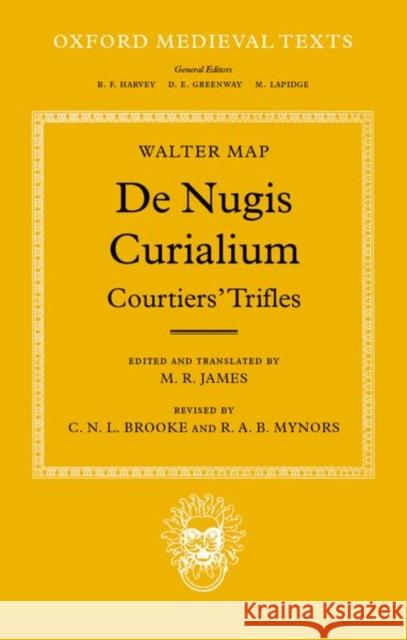 de Nugis Curialium: Courtiers' Trifles Map, Walter 9780198222361 Oxford University Press, USA - książka