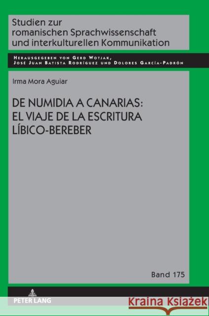 de Numidia a Canarias: El Viaje de la Escritura Líbico-Bereber Batista Rodríguez, José Juan 9783631878330 Peter Lang Gmbh, Internationaler Verlag Der W - książka