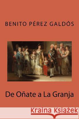 De Oñate a La Granja Rivas, Anton 9781542302609 Createspace Independent Publishing Platform - książka