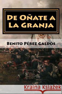 De Oñate a La Granja: Episodios Nacionales Tues, Jm 9781717302205 Createspace Independent Publishing Platform - książka