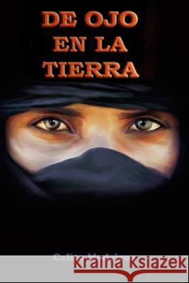 de Ojo En La Tierra: Fiction Celito Medeiros 9781726890670 Independently Published - książka