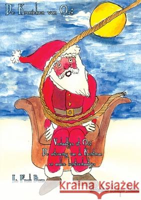 De ontvoering van de Kerstman en andere kerstverhaaltjes: Verhaaltjes uit Oz L. Frank Baum Monique Luiken Jeroen Va 9789492469182 Ahvo Braiths - książka