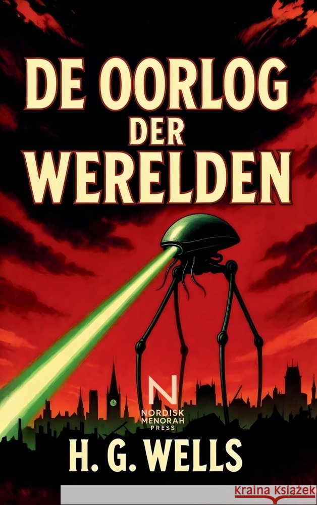 De Oorlog der Werelden Wells, H. G. 9789403861418 Nordisk Menorah Press - książka