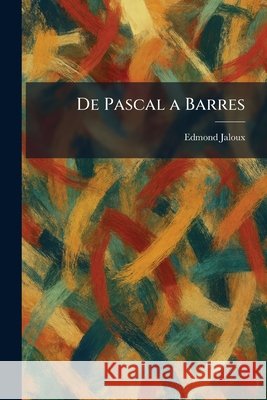 De Pascal A Barres Edmond Jaloux 9781025464190 Tradd Street Press - książka