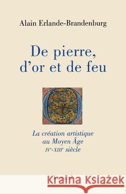 De pierre, d'or et de feu Erlande-Brandenburg-A 9782213600918 Fayard - książka