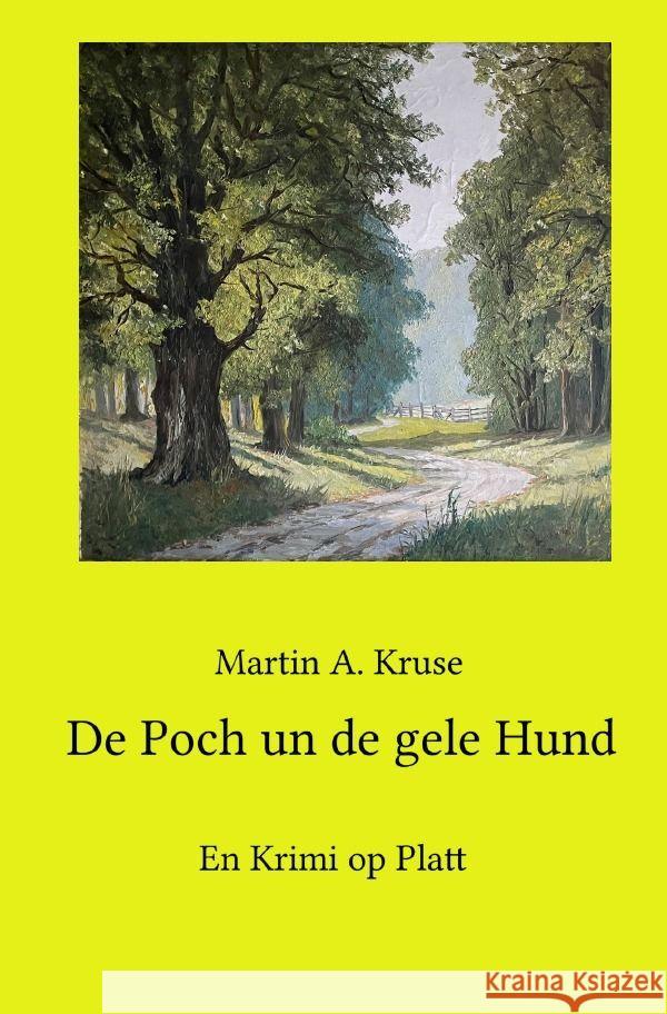 De Poch un de gele Hund Kruse, Martin A. 9783757562632 epubli - książka