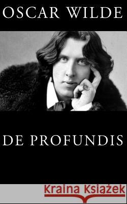 De Profundis Wilde, Oscar 9781537058061 Createspace Independent Publishing Platform - książka