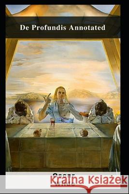 De Profundis Annotated Wilde Oscar Wilde 9798462960253 Independently published - książka