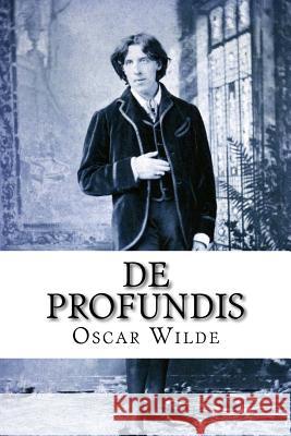 De Profundis Oscar Wilde Benitez, Paula 9781542603195 Createspace Independent Publishing Platform - książka