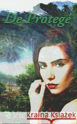 De Protegé Victor Vergeer 9798843822606 Independently Published - książka
