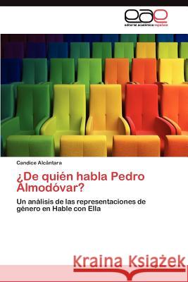 ¿De quién habla Pedro Almodóvar? Alcântara Candice 9783845492087 Editorial Acad Mica Espa Ola - książka