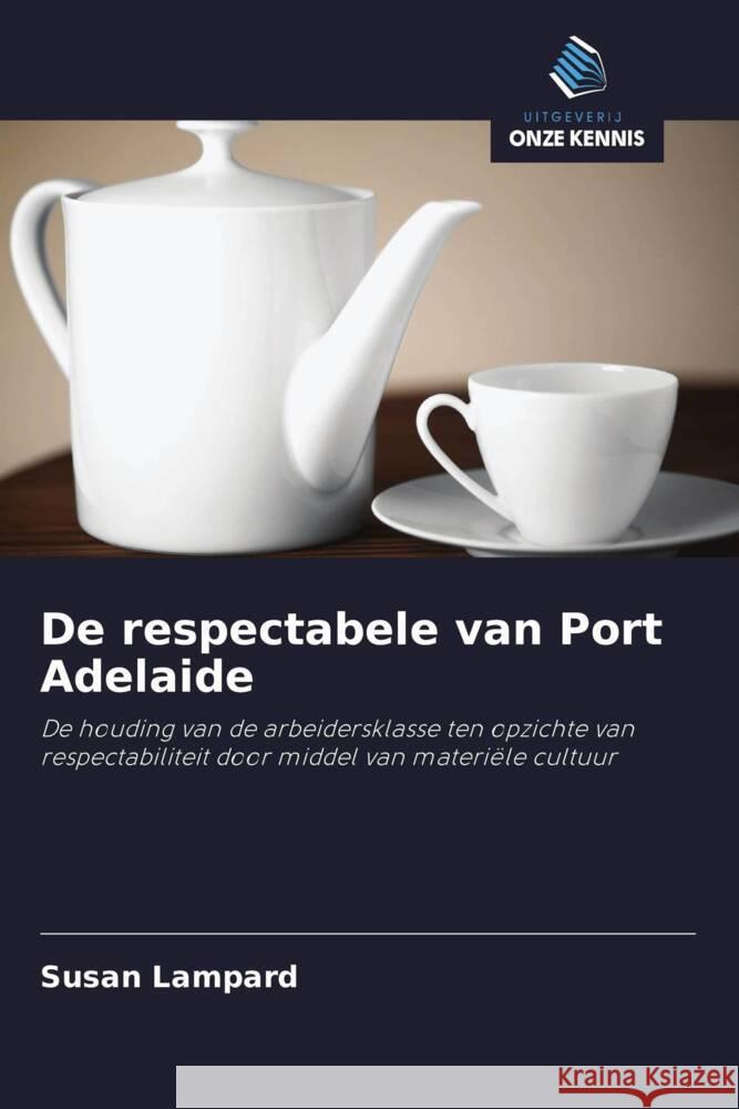 De respectabele van Port Adelaide Lampard, Susan 9786202955553 Uitgeverij Onze Kennis - książka