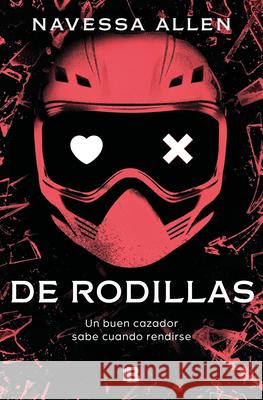 de Rodillas / Caught Up Navessa Allen 9788466681377 Ediciones B - książka