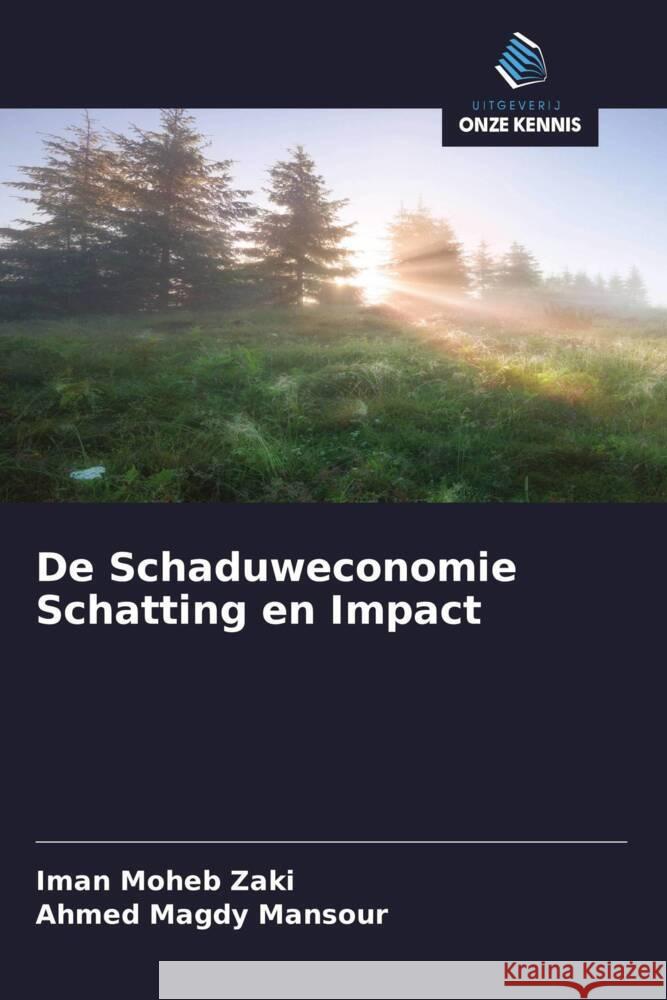 De Schaduweconomie Schatting en Impact Moheb Zaki, Iman, Magdy Mansour, Ahmed 9786202572491 Uitgeverij Onze Kennis - książka