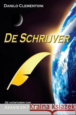 De Schrijver: De Avonturen van Azakis en Petri Hilde Mortelmans - Jinah Translations    Danilo Clementoni 9788835449263 Tektime - książka