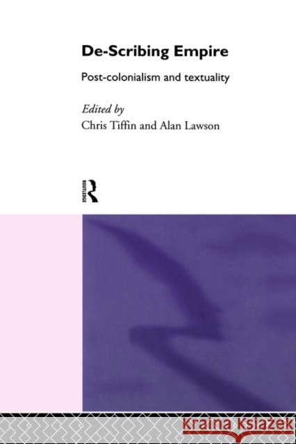 De-Scribing Empire: Post-Colonialism and Textuality Lawson, Alan 9780415105477 Routledge - książka