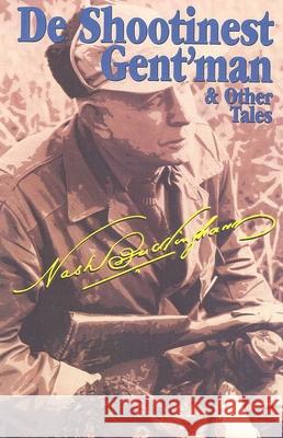 de Shootinest Gent'man & Other Tales Nash Buckingham 9781564161642 Derrydale Press - książka