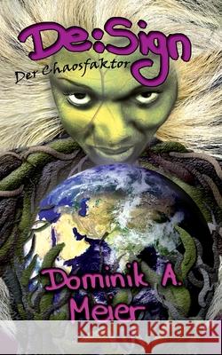 De: Sign: Der Chaosfaktor Dominik A. Meier 9781089155782 Independently Published - książka