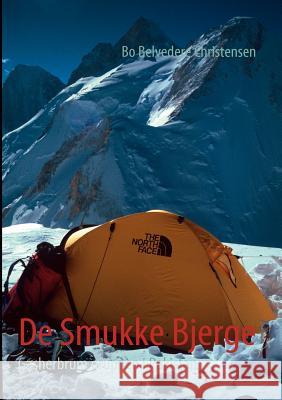 De Smukke Bjerge: Gasherbrum gruppen i Pakistan Christensen, Bo Belvedere 9788771141153 Books on Demand - książka