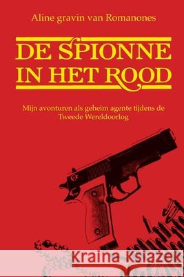 De Spionne In Het Rood Aline Countess of Romanones 9781981507030 Createspace Independent Publishing Platform - książka