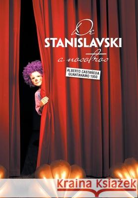 De Stanislavski a Nosotros Casta 9781506533186 Palibrio - książka