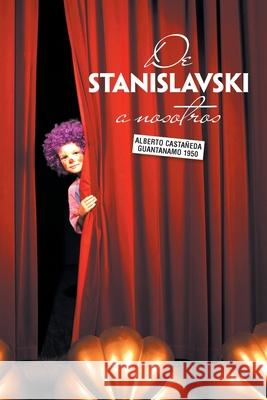 De Stanislavski a Nosotros Casta 9781506533193 Palibrio - książka