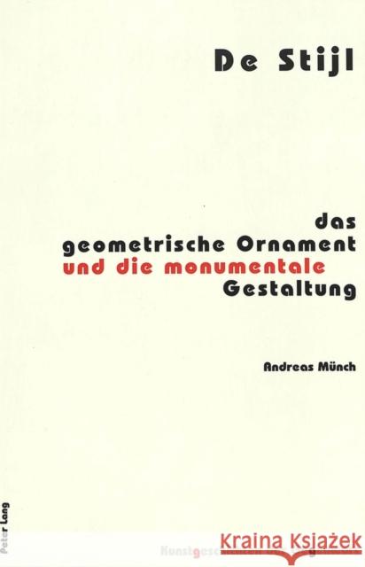 de Stijl: Das Geometrische Ornament Und Die Monumentale Gestaltung Institut Für Kunstgeschichte 9783906770543 Peter Lang Gmbh, Internationaler Verlag Der W - książka