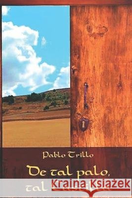 De tal palo, tal Castilla Mar Hernandez Pablo Trillo  9798367271560 Independently Published - książka
