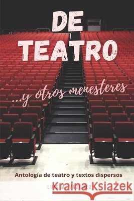 De teatro: ...y otros menesteres Vázquez, Luis M. 9798464131453 Independently Published - książka