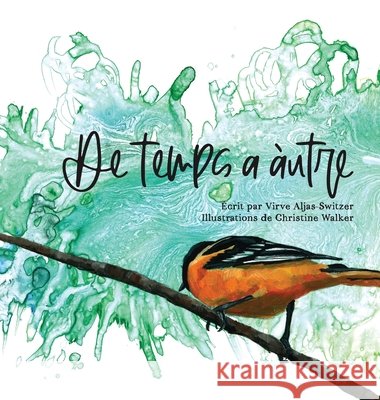 De temps à autre Aljas-Switzer, Virve 9781990111211 East York Press - książka