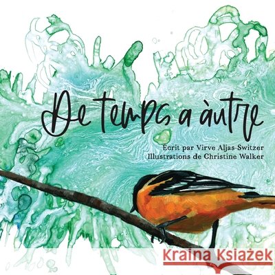 De temps à autre Aljas-Switzer, Virve 9781990111235 East York Press - książka