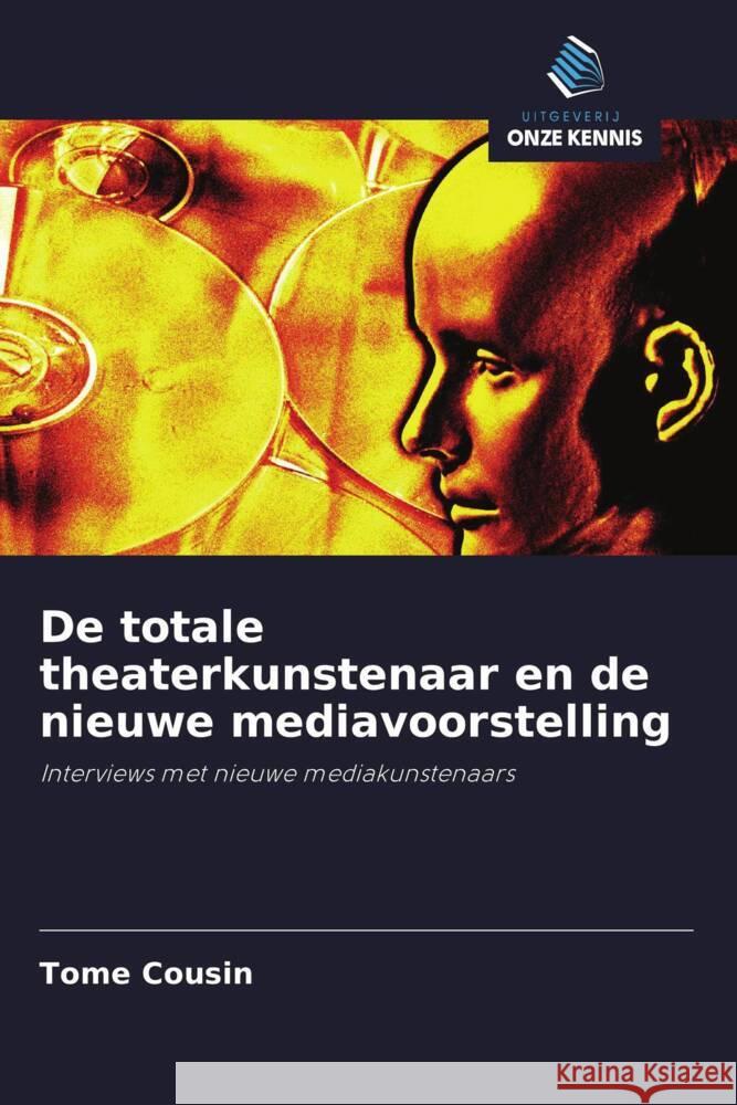 De totale theaterkunstenaar en de nieuwe mediavoorstelling Cousin, Tome 9786203189728 Uitgeverij Onze Kennis - książka