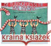 De Tuusigfüessler Balthasar : Bilderliederbuch Wiesmann, Dieter; Kuhn, Gret 9783729605619 Zytglogge-Verlag - książka